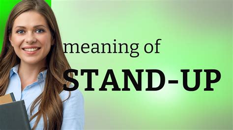 stand up - traduction|stand up meaning.